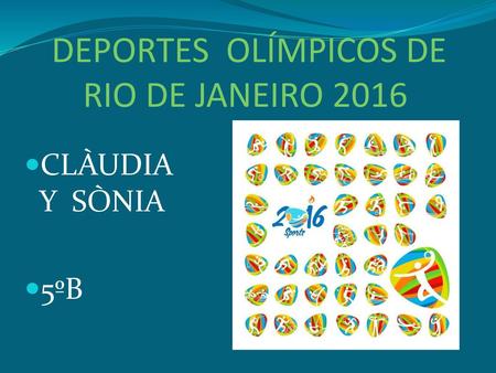 DEPORTES OLÍMPICOS DE RIO DE JANEIRO 2016