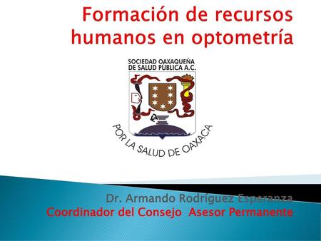 Formación de recursos humanos en optometría