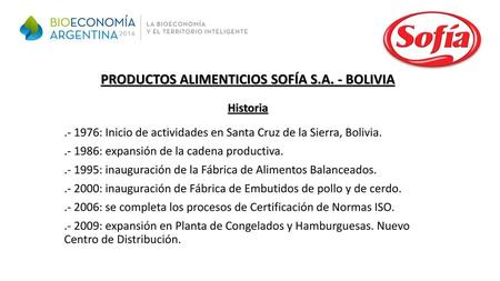 PRODUCTOS ALIMENTICIOS SOFÍA S.A. - BOLIVIA