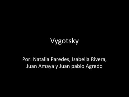 Por: Natalia Paredes, Isabella Rivera, Juan Amaya y Juan pablo Agredo
