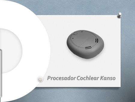 Procesador Cochlear Kanso