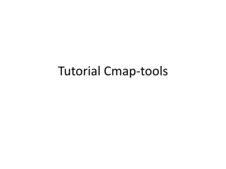 Tutorial Cmap-tools.