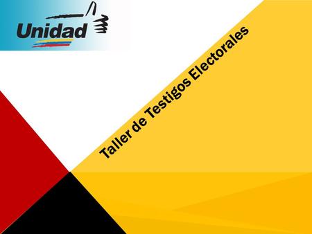Taller de Testigos Electorales. Buenos días. Visiona una nueva Venezuela donde todos podamos dormir tranquilos, tener nuestra despensa y nevera llena,