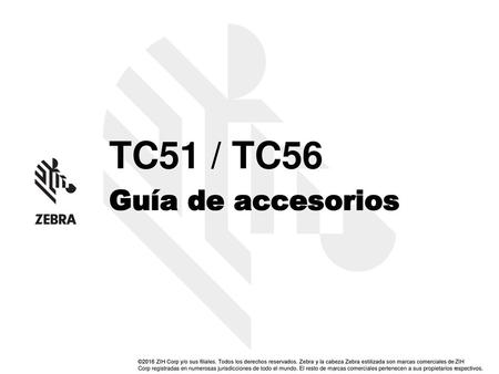 TC51 / TC56 Guía de accesorios
