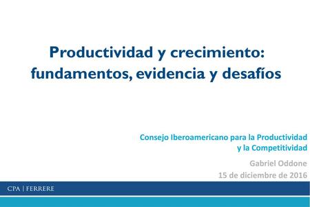 Productividad y crecimiento: fundamentos, evidencia y desafíos