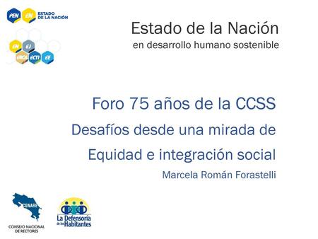 Estado de la Nación Foro 75 años de la CCSS