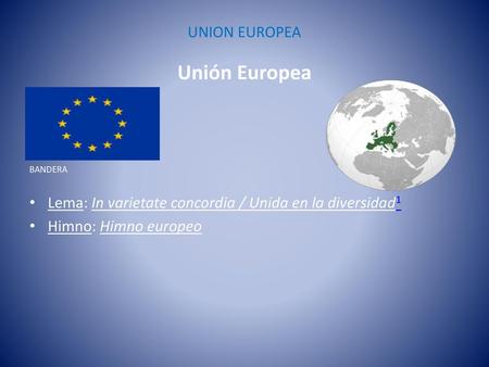 Unión Europea UNION EUROPEA