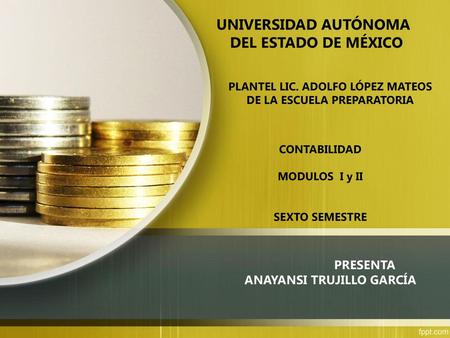 DEL ESTADO DE MÉXICO PRESENTA ANAYANSI TRUJILLO GARCÍA