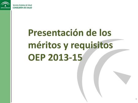 Presentación de los méritos y requisitos