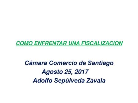 COMO ENFRENTAR UNA FISCALIZACION