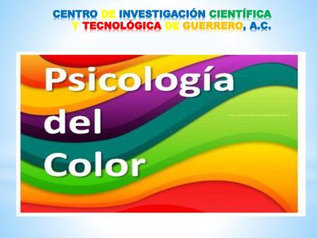 CENTRO DE INVESTIGACIÓN CIENTÍFICA Y TECNOLÓGICA DE GUERRERO, A.C.