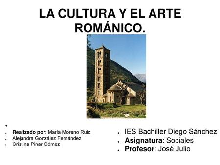 LA CULTURA Y EL ARTE ROMÁNICO.