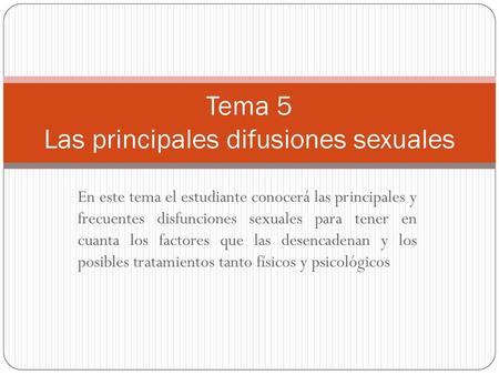 Tema 5 Las principales difusiones sexuales