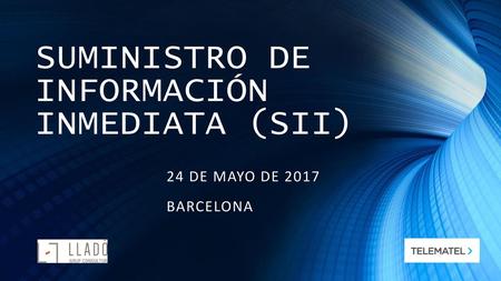 SUMINISTRO DE INFORMACIÓN INMEDIATA (SII)