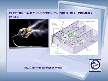 ELECTRICIDAD Y ELECTRONICA INDUSTRIAL PRIMERA PARTE