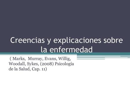 Creencias y explicaciones sobre la enfermedad