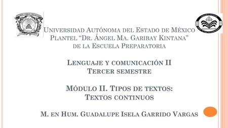 Universidad Autónoma del Estado de México Plantel “Dr. Ángel Ma