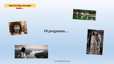 Shan K’in Viejo y los malos vientos…