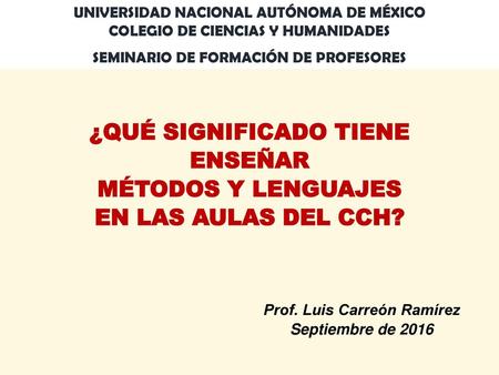 ¿QUÉ SIGNIFICADO TIENE ENSEÑAR Prof. Luis Carreón Ramírez