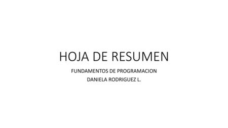 FUNDAMENTOS DE PROGRAMACION DANIELA RODRIGUEZ L.