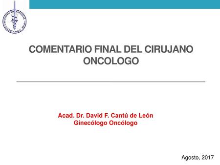 COMENTARIO FINAL DEL CIRUJANO ONCOLOGO