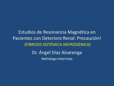 Dr. Ángel Díaz Alvarenga Nefrólogo Internista
