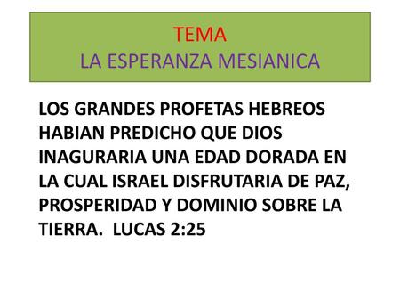 TEMA LA ESPERANZA MESIANICA
