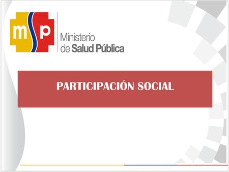 PARTICIPACIÓN SOCIAL.