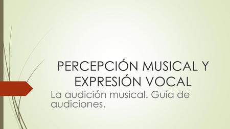 PERCEPCIÓN MUSICAL Y EXPRESIÓN VOCAL