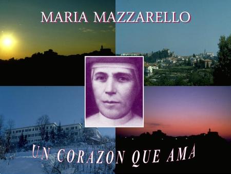 MARIA MAZZARELLO UN CORAZON QUE AMA.