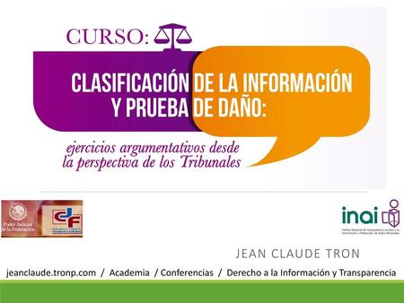Jean Claude Tron jeanclaude.tronp.com / Academia / Conferencias / Derecho a la Información y Transparencia.