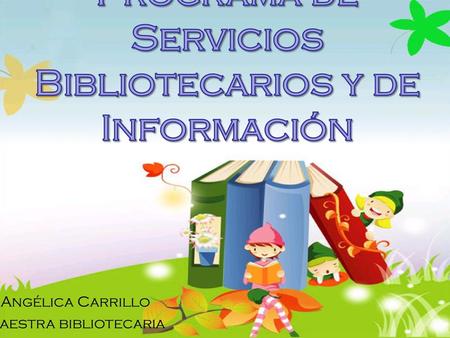 Programa de Servicios Bibliotecarios y de Información