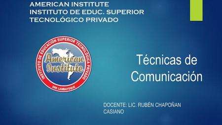 AMERICAN INSTITUTE INSTITUTO DE EDUC. SUPERIOR TECNOLÓGICO PRIVADO