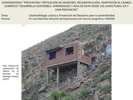 CONVERSATORIO “PREVENCIÓN Y MITIGACIÓN DE DESASTRES, RECONSTRUCCIÓN, ADAPTACIÓN AL CAMBIO CLIMÁTICO Y DESARROLLO SOSTENIBLE: APRENDIZAJES Y HOJA DE RUTA.
