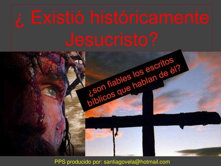 ¿ Existió históricamente Jesucristo?