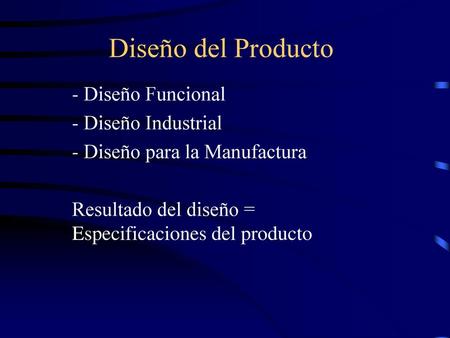 Diseño del Producto - Diseño Funcional - Diseño Industrial