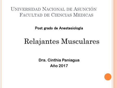 Universidad Nacional de Asunción Facultad de Ciencias Medicas