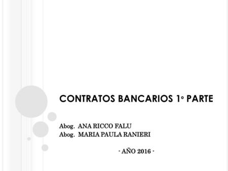 CONTRATOS BANCARIOS 1º PARTE