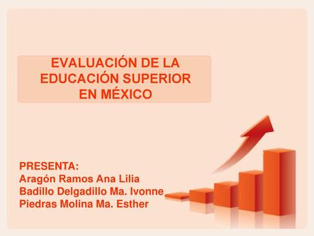 EVALUACIÓN DE LA EDUCACIÓN SUPERIOR EN MÉXICO