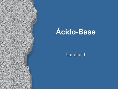 Ácido-Base Unidad 4.