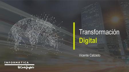 Transformación Digital Vicente Calzado.
