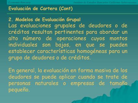Evaluación de Cartera (Cont) 2. Modelos de Evaluación Grupal