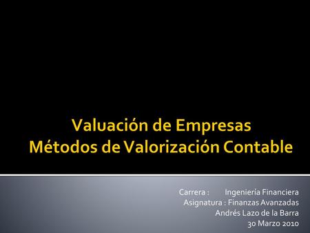 Valuación de Empresas Métodos de Valorización Contable