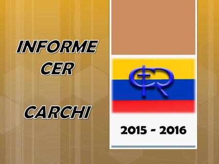 INFORME CER CARCHI 2015 - 2016.