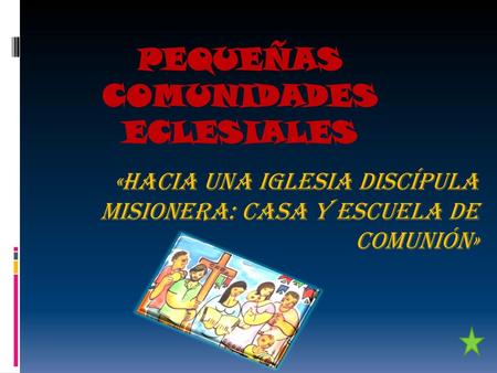 Pequeñas Comunidades eclesiales