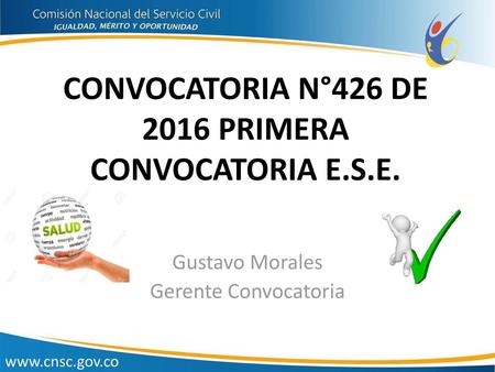 CONVOCATORIA N°426 DE 2016 PRIMERA CONVOCATORIA E.S.E.