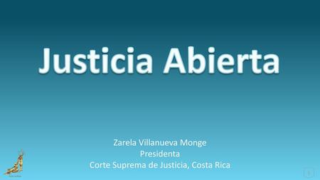 Justicia Abierta Zarela Villanueva Monge Presidenta