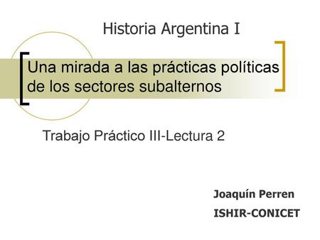 Una mirada a las prácticas políticas de los sectores subalternos