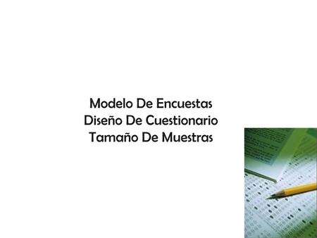 Modelo De Encuestas Diseño De Cuestionario Tamaño De Muestras