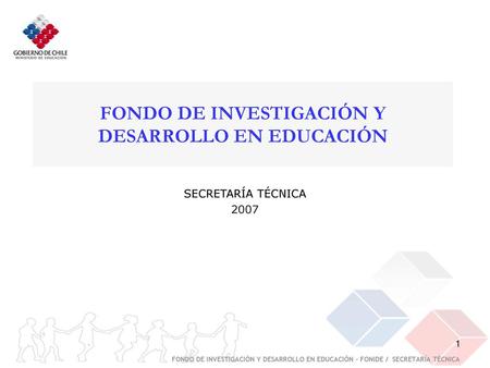 FONDO DE INVESTIGACIÓN Y DESARROLLO EN EDUCACIÓN
